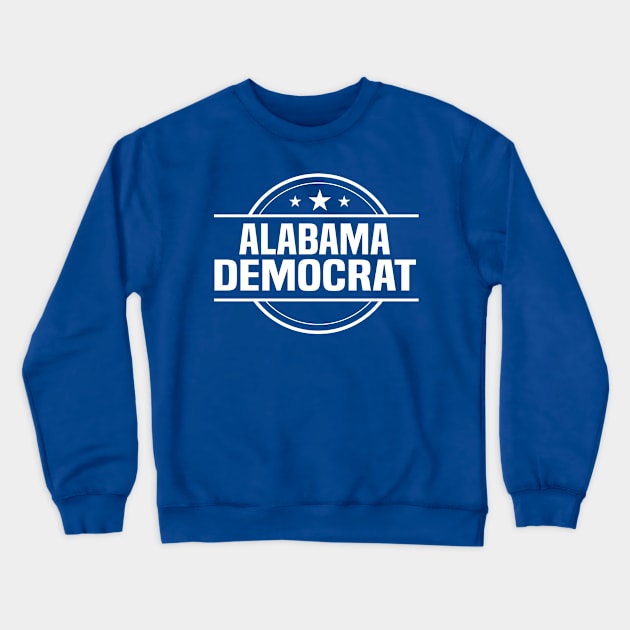 Alabama Democrat Fun Political T-shirt Crewneck Sweatshirt by ChangeRiver